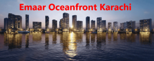 Emaar Oceanfront Karachi