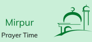Read more about the article Mirpur Prayer Times