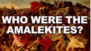 Read more about the article What are Amalekites?