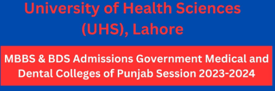 Read more about the article UHS Revises MBBS and BDS Admissions Schedule for Punjab Session 2023-24