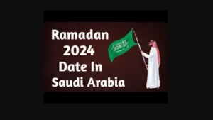 Read more about the article Ramadan 2024 in Saudi Arabia