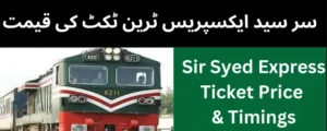 Read more about the article Sir Syed Express 2024 Ticket Prices & Routes