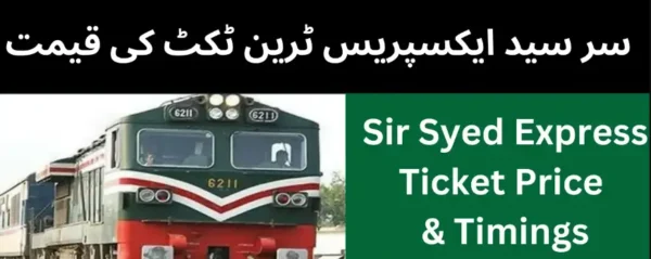 Read more about the article Sir Syed Express 2024 Ticket Prices & Routes