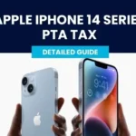 iPhone 14 PTA Custom Duty in Pakistan January 2024