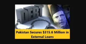 Read more about the article Pakistan Secures $315.6 Million in External Loans