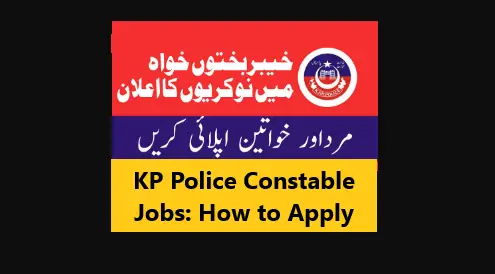 You are currently viewing KP Police Constable Jobs: How to Apply
