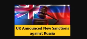 UK Announced New Sanctions against Russia