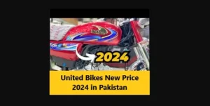 Read more about the article United Bikes New Price 2024 in Pakistan