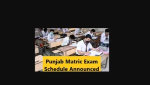 Read more about the article Punjab Matric Exam Schedule Revealed