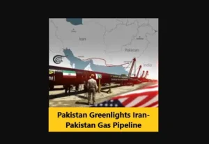 Read more about the article Pakistan Greenlights Iran-Pakistan Gas Pipeline
