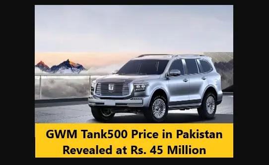 You are currently viewing GWM Tank500 Price in Pakistan Revealed at Rs 45 Million