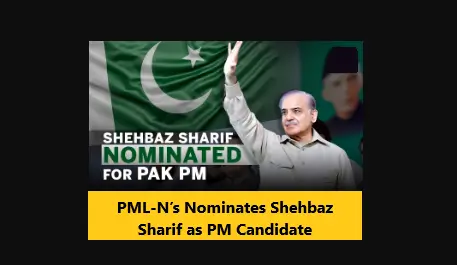 You are currently viewing PML-N’s Nominates Shehbaz Sharif as PM Candidate