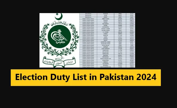 Election Duty List in Pakistan 2024