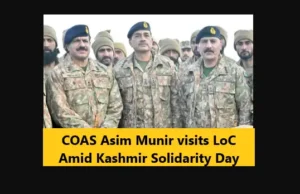 COAS Asim Munir visits LoC Amid Kashmir Solidarity Day