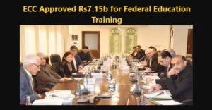 Read more about the article ECC Approved Rs7.15b for Federal Education Training