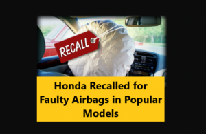 Read more about the article Honda Recalled for Faulty Airbags in Popular Models