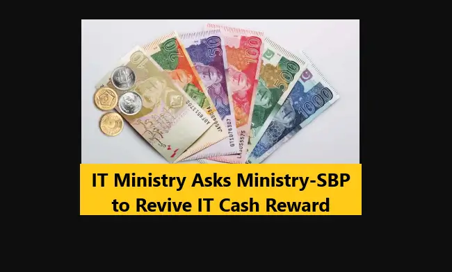 IT Ministry Asks Ministry-SBP to Revive IT Cash Reward