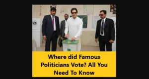 Read more about the article Where did Famous Politicians Vote? All You Need To Know