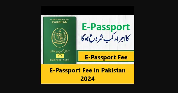 You are currently viewing E-Passport Fee in Pakistan 2024