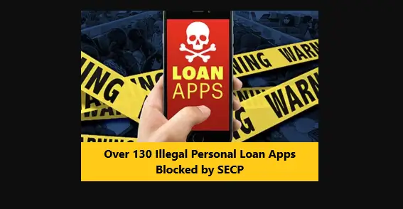 Over 130 Illegal Personal Loan Apps Blocked by SECP