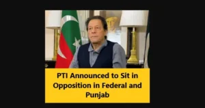 Read more about the article PTI Announced to Sit in Opposition in Federal and Punjab