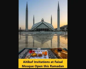 Read more about the article Aitikaf Invitations at Faisal Mosque Open this Ramadan