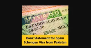 Read more about the article Bank Statement for Spain Schengen Visa from Pakistan
