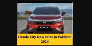 Read more about the article Honda City New Price in Pakistan 2024