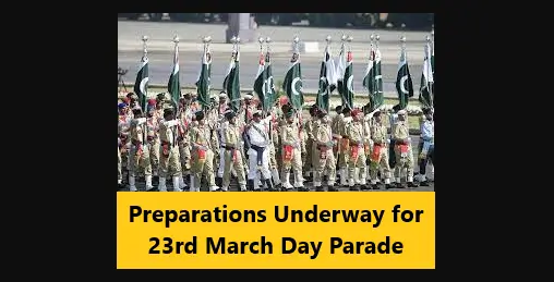 You are currently viewing Preparations Underway for 23rd March Day Parade