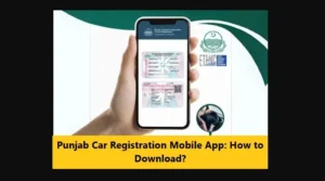 Read more about the article Punjab Car Registration Mobile App: How to Download?