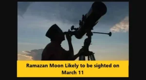 Read more about the article Ramazan Moon Likely to be sighted on March 11