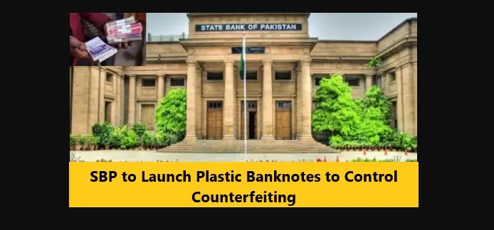 Read more about the article SBP to Launch Plastic Banknotes to Control Counterfeiting
