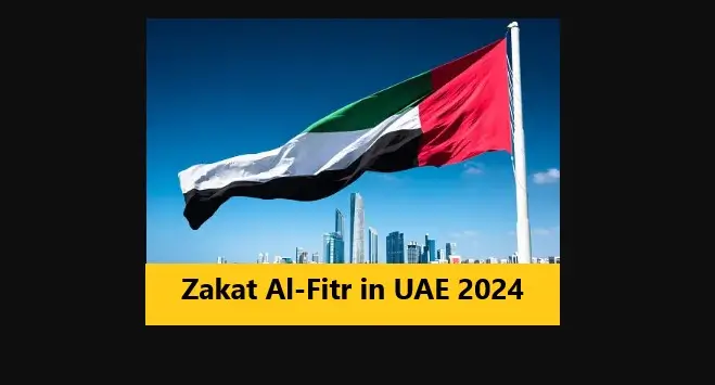 You are currently viewing Zakat Al-Fitr in UAE 2024: Check Amount and Payment