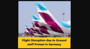 Flight Disruption due to Ground staff Protest in Germany