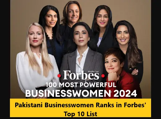 Read more about the article Pakistani Businesswomen Ranks in Forbes’ Top 10 List