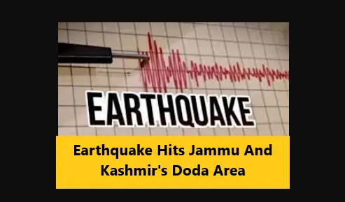 You are currently viewing Earthquake Hits Jammu And Kashmir’s Doda Area