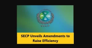 Read more about the article SECP Unveils Amendments to Raise Efficiency