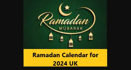 You are currently viewing Ramadan Calendar for 2024 UK