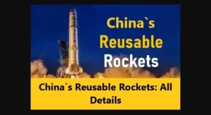 China`s Reusable Rockets: All Details