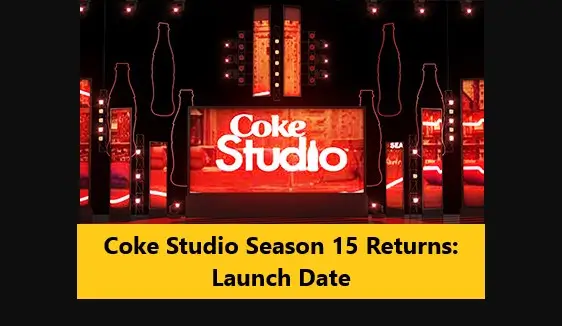 You are currently viewing Coke Studio Season 15 Returns: Launch Date