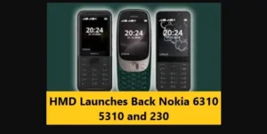 HMD Launches Back Nokia 6310 5310 and 230