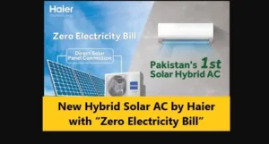 Read more about the article New Hybrid Solar AC by Haier with “Zero Electricity Bill”