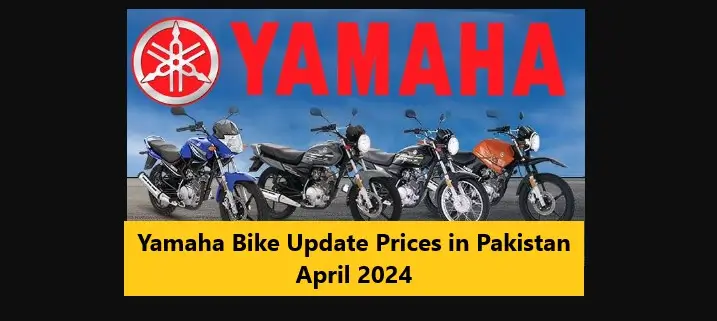 You are currently viewing Yamaha Bike Update Prices in Pakistan April 2024