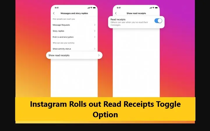Instagram Rolls out Read Receipts Toggle Option