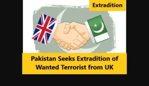 Read more about the article Pakistan Seeks Extradition of Wanted Terrorist from UK