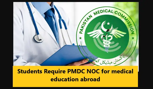 Students Require PMDC NOC for medical education abroad