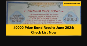 Read more about the article 40000 Prize Bond Results June 2024: Check List Now