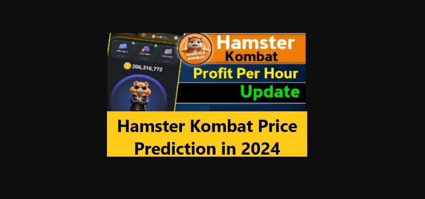 You are currently viewing Hamster Kombat Price Prediction in 2024