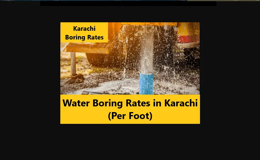 Water Boring Rates in Karachi (Per Foot)