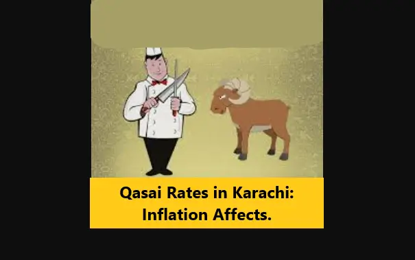 You are currently viewing Qasai Rates in Karachi: Inflation Affects
